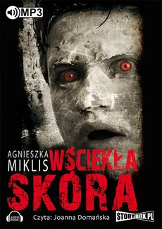 Wściekła skóra - Agnieszka Miklis