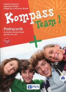 Kompass Team 1 Podręcznik do języka niemieckiego dla klas 7-8 z płytą CD - Outlet - Małgorzata Jezierska-Wiejak, Elżbieta Reymont, Agnieszka Sibiga