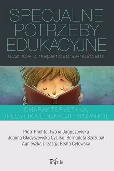 Specjalne potrzeby edukacyjne uczniów z niepełnosprawnościami - Beata Cytowska