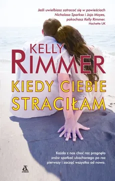 Kiedy ciebie straciłam - Outlet - Kelly Rimmer