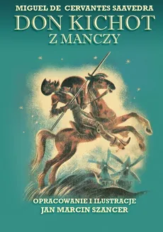 Don Kichot z Manczy - Outlet - de Cervantes Saavedra Miguel