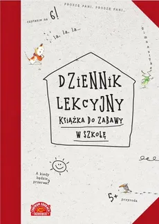 Dziennik lekcyjny Książka do zabawy w szkołę - Liliana Fabisińska