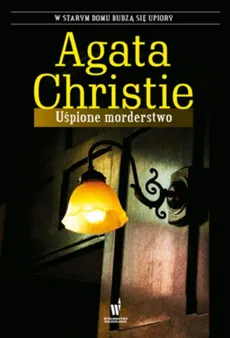 Uśpione morderstwo - Agata Christie