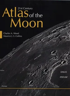 21st Century Atlas of the Moon - Collins Maurice J.S., Wood Charles A.