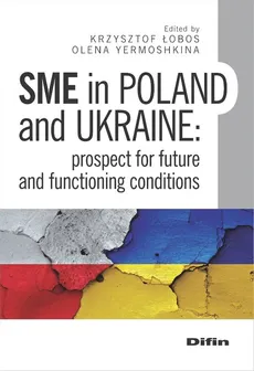 SME in Poland and Ukraine - Krzysztof Łobos, Olena Yermoshkina