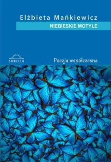 Niebieskie motyle - Elżbieta Mańkiewicz