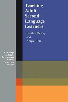 Teaching Adult Second Language Learners - Outlet - Heather McKay, Abigail Tom