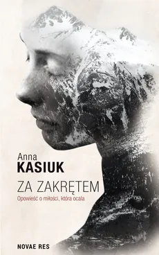 Za zakrętem - Anna Kasiuk