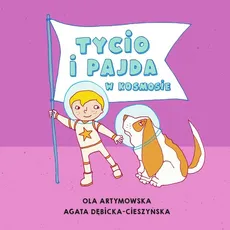 Tycio i Pajda w kosmosie - Outlet - Ola Artymowska, Agata Dębicka-Cieszyńska
