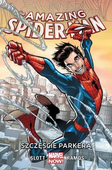 Amazing Spider-Man Tom 1 Szczęście Parkera - Humberto Ramos, Dan Slott