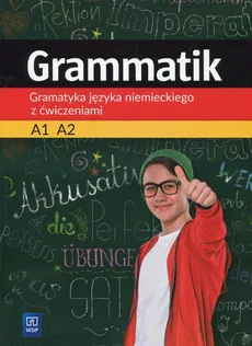 Grammatik Gramatyka języka niemieckiego z ćwiczeniami A1 A2 - Outlet - Justyna Łuczak, Przemysław Mróz