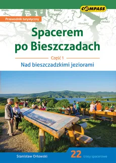 Spacerem po Bieszczadach Część 1. - Stanisław Orłowski