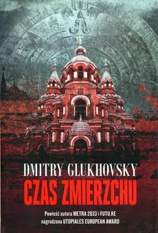 Czas zmierzchu - Dmitry Glukhovsky