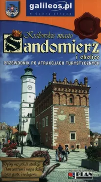Królewskie miasto Sandomierz i okolice