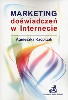 Marketing doświadczeń w internecie - Agnieszka Kacprzak