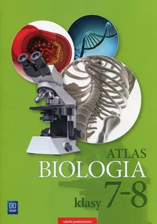Biologia Atlas 7-8 - Anna Michalik