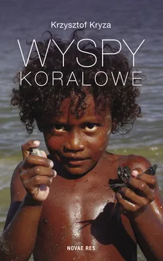 Wyspy Koralowe - Krzysztof Kryza