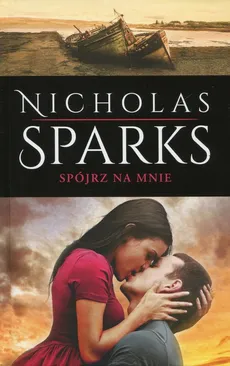 Spójrz na mnie - Outlet - Nicholas Sparks