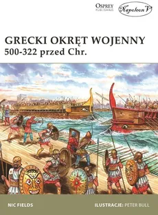 Grecki okręt wojenny 500-322 przed Chr. - Nic Fields