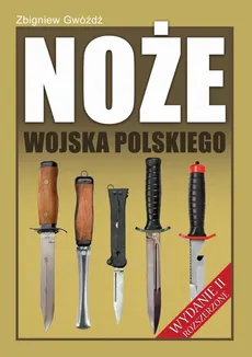 Noże Wojska Polskiego - Outlet - Zbigniew Gwóźdź