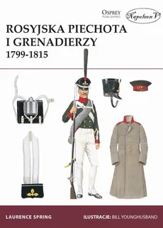 Rosyjska piechota i grenadierzy 1799-1815 - Outlet - Laurence Spring