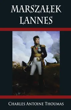 Marszałek Lannes - Outlet - Thoumas Charles Antoine