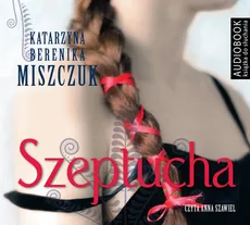Szeptucha - Miszczuk Katarzyna Berenika