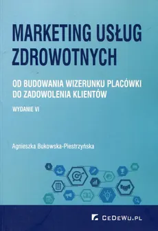 Marketing usług zdrowotnych - Outlet - Agnieszka Bukowska-Piestrzńska