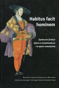 Habitus facit hominem