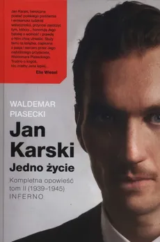 Jan Karski Jedno życie K - Outlet - Waldemar Piasecki
