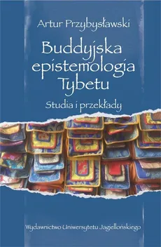 Buddyjska epistemologia Tybetu - Outlet - Artur Przybysławski