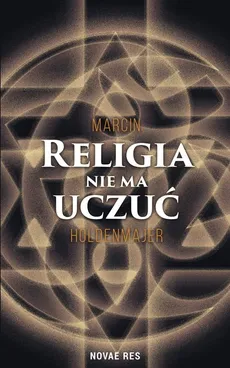 Religia nie ma uczuć - Outlet - Marcin Holdenmajer