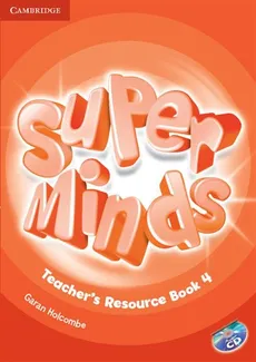 Super Minds 4 Teacher's Resource Book with CD - Outlet - Garan Holcombe