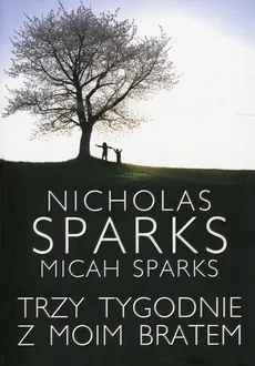 Trzy tygodnie z moim bratem - Outlet - Micah Sparks, Nicholas Sparks