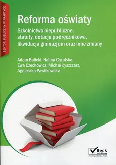 Reforma oświaty - Outlet - Adam Balicki, Halina Cyrulska, Ewa Czechowicz, Michał Łyszczarz, Agnieszka Pawlikowska