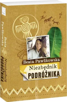 Niezbędnik podróżnika - Beata Pawlikowska