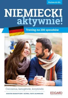 Niemiecki AKTYWNIE! Trening na 200 sposobów - Joanna Mudel, Katarzyna Zimnoch