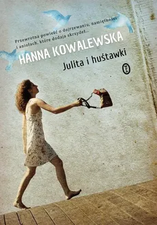 Julita i huśtawki - Hanna Kowalewska