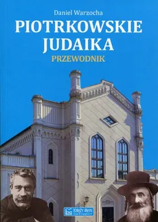 Piotrkowskie judaika - Warzocha Daniel