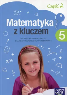 Matematyka z kluczem 5 Podręcznik Część 2 - Marcin Braun, Agnieszka Mańkowska, Małgorzata Paszyńska