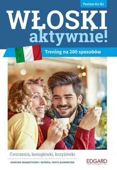 Włoski AKTYWNIE! Trening na 200 sposobów - Anna Jagłowska, Ghirardi MariaVittoria