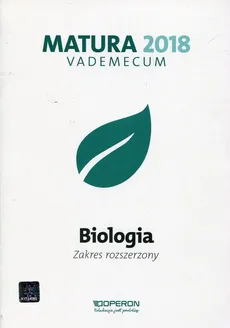 Matura 2018 Biologia Vademecum Zakres rozszerzony - Laura Betleja, Tomasz Falkowski, Beata Jakubik
