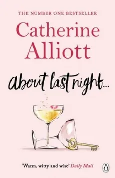 About Last Night ... - Catherine Alliott