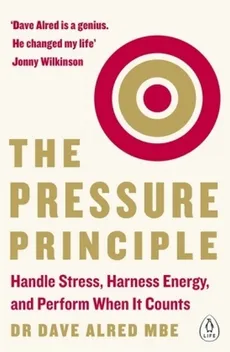 The Pressure Principle - Dave Alred