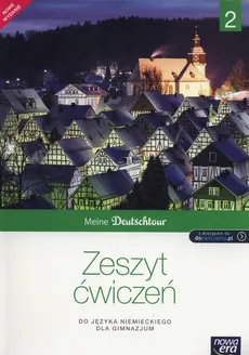 Meine Deutschtour 2 Zeszyt ćwiczeń - Małgorzata Kosacka, Ewa Kościelniak-Walewska