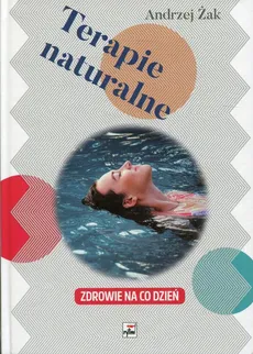 Terapie naturalne - Andrzej Żak