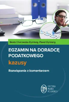 Egzamin na doradcę podatkowego Kazusy - Beata Chanowska-Dymlang, Paweł Dymlang