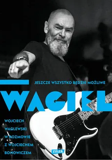 Wagiel Jeszcze wszystko będzie możliwe - Outlet - Wojciech Waglewski