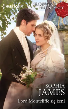 Lord Montcliffe się żeni - Outlet - Sophia James