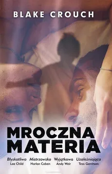 Mroczna materia - Outlet - Blake Crouch